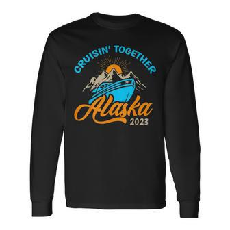 Cruising Alaska 2023 Alaskan Cruise Matching Long Sleeve T-Shirt - Seseable