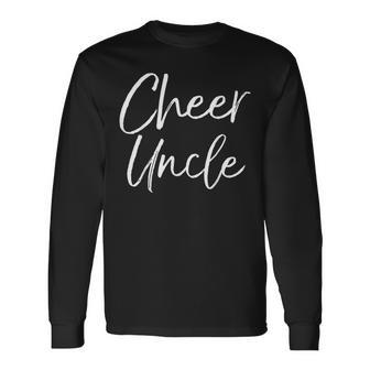 Cute Matching Family Cheerleader Uncle Cheer Uncle Long Sleeve T-Shirt | Mazezy