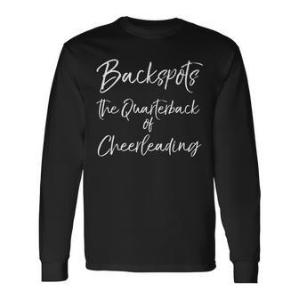 Cute Quote Cheer Backspots The Quarterback Of Cheerleading Long Sleeve T-Shirt | Mazezy