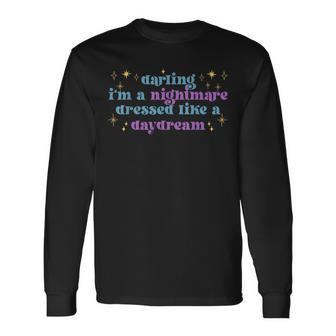 Cute Quotes Saying Darling Im A Nightmare Long Sleeve T-Shirt - Seseable