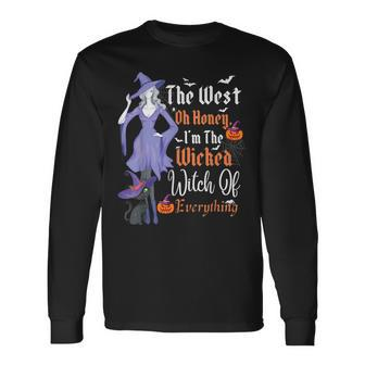 Cute The West Oh Honey Im The Wicked Witch Of Everything Long Sleeve T-Shirt T-Shirt | Mazezy
