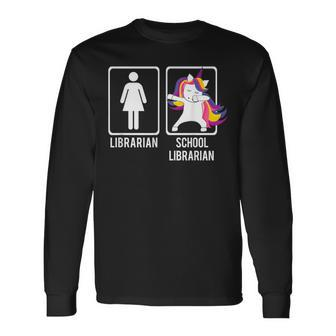 Dabbing Unicorn School Librarian Dabs Library Hip Long Sleeve T-Shirt | Mazezy