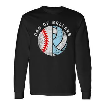Dad Of Ballers Baseball Volleyball Dad Daddy Papa Long Sleeve T-Shirt - Seseable