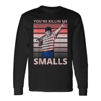 Dad Baseball Softball Player Youre Killin Me Smalls Long Sleeve T-Shirt - Seseable