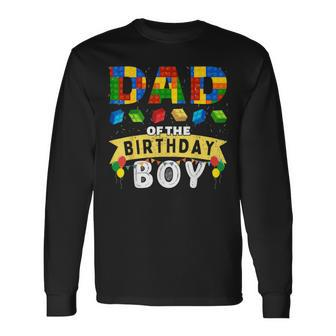 Dad Of The Birthday Boy Building Blocks Master Builder Long Sleeve T-Shirt | Mazezy