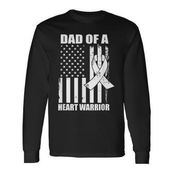 Dad Of A Heart Warrior Heart Disease Awareness Long Sleeve T-Shirt - Seseable