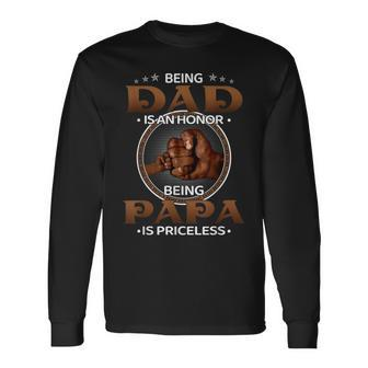 Being Dad Is An Honor Being Papa Is Priceless African Father Long Sleeve T-Shirt T-Shirt | Mazezy