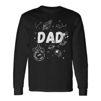 Dad Outer Space Daddy Planet Birthday Fathers Day Long Sleeve T-Shirt T-Shirt | Mazezy