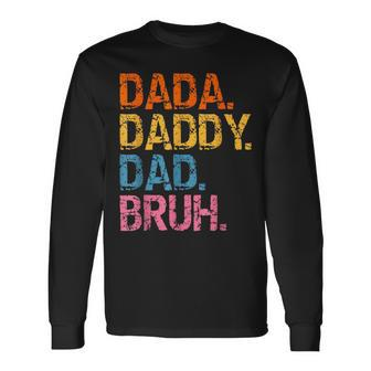Dada Daddy Dad Bruh Fathers Day 2023 Retro Vintage Long Sleeve T-Shirt - Seseable