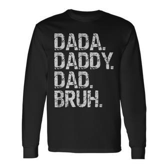 Dada Daddy Dad Bruh Fathers Day 2023 Vintage Long Sleeve T-Shirt | Mazezy