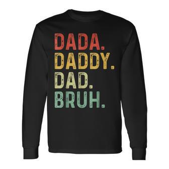 Men Dada Daddy Dad Bruh Fathers Day Vintage Father Long Sleeve T-Shirt - Seseable