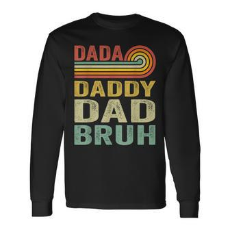 Dada Daddy Dad Father Bruh Fathers Day Vintage Long Sleeve T-Shirt | Mazezy