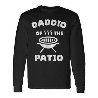 Daddio Of The Patio Fathers Day Bbq Grill Dad Grill Master Long Sleeve T-Shirt T-Shirt | Mazezy