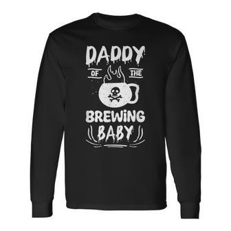 Daddy Of The Brewing Baby Halloween Pregnancy Announcement Long Sleeve T-Shirt - Monsterry CA