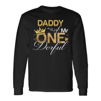 Daddy Of Mr Onederful 1St Birthday First One-Derful Matching Long Sleeve T-Shirt - Monsterry