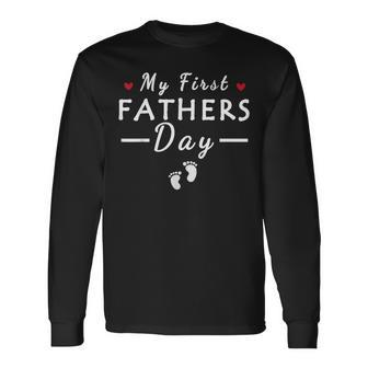 Dads Fathers Day My First Fathers Day New Dad Long Sleeve T-Shirt - Thegiftio UK