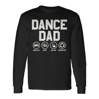 Dance Dad Proud Dancer Dancing Father Long Sleeve T-Shirt T-Shirt | Mazezy
