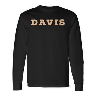 Davis In All Caps Davis Long Sleeve T-Shirt T-Shirt | Mazezy