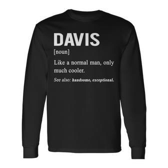 Davis Name Davis Definition Long Sleeve T-Shirt - Seseable