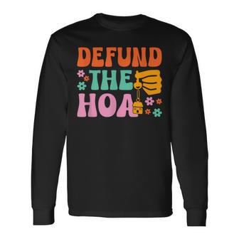 Defund The Hoa 70S Hippie Long Sleeve - Monsterry AU