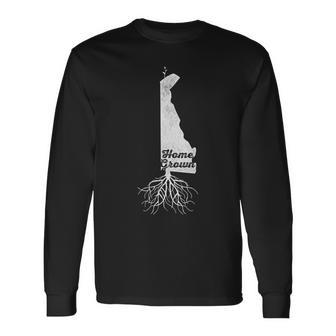 Delaware Home Grown Roots De State Pride Long Sleeve T-Shirt T-Shirt | Mazezy