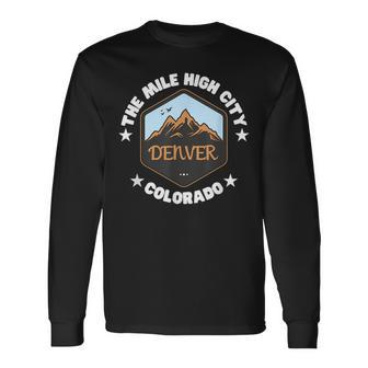 Denver Colorado Mile High City Pride 1858 Rocky Mountains Long Sleeve T-Shirt T-Shirt | Mazezy