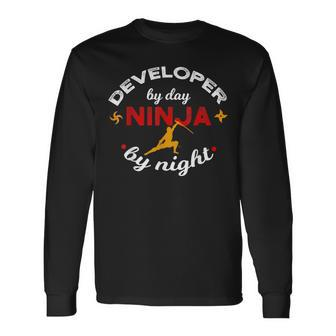 Developer By Day Ninja By Night Debugging Coder Geek Long Sleeve T-Shirt | Mazezy
