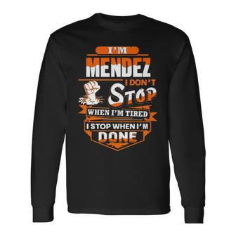 Mendez Name Im Mendez Long Sleeve T-Shirt - Seseable