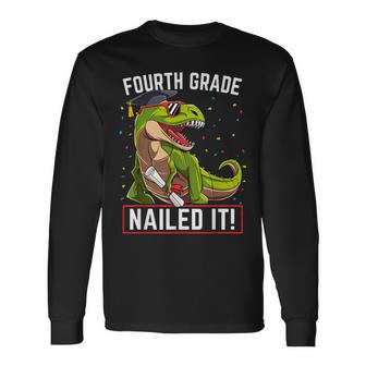 Dinosaur Graduation 4Th Grade Nailed It Class Of 2019 Long Sleeve T-Shirt T-Shirt | Mazezy