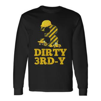 Dirty 3Rd-Y Birthday Party Construction Boy 3Rd Bday Long Sleeve - Seseable