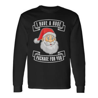 Dirty Christmas Naughty Raunchy For Package Long Sleeve T-Shirt | Mazezy