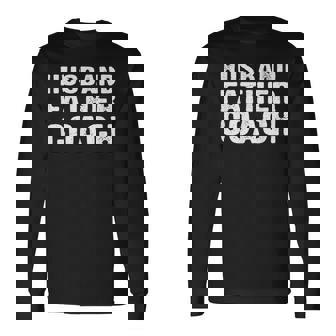 Distressed Coaching For Coach Dad Husband Father Coach Long Sleeve T-Shirt T-Shirt | Mazezy