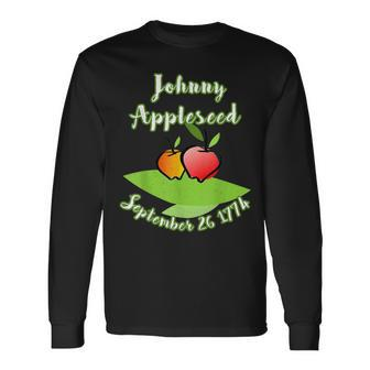 Distressed Johnny Appleseed John Chapman Celebrate Apples Long Sleeve T-Shirt | Mazezy