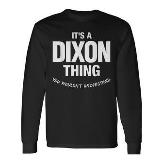 Dixon Thing Name Reunion Reunion Long Sleeve T-Shirt T-Shirt | Mazezy