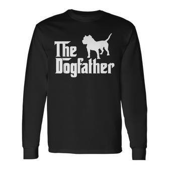The Dogfather Pitbull Father Dog Lover Long Sleeve T-Shirt T-Shirt | Mazezy