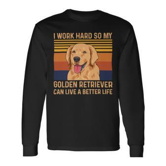 Dogs Quote For A Golden Retriever Owner Long Sleeve T-Shirt - Monsterry AU