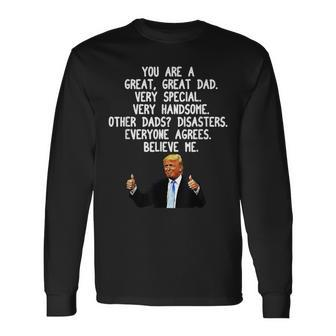 Donald Trump Fathers Day Gag Conservative Dad Long Sleeve T-Shirt T-Shirt | Mazezy