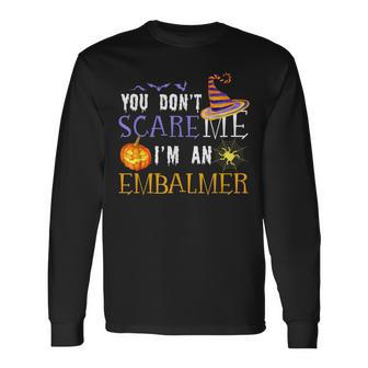 You Dont Scare Embalmer Outfit Halloween Costume Halloween Long Sleeve T-Shirt T-Shirt | Mazezy