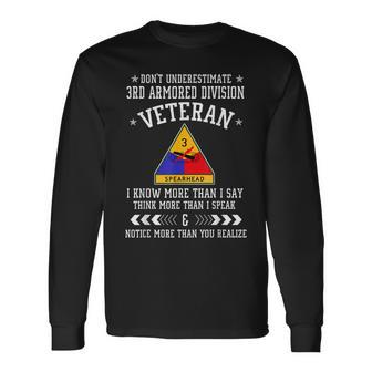 Dont Underestimate 3Rd Armored Division Veteran Long Sleeve T-Shirt T-Shirt | Mazezy