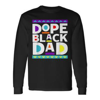 Dope Black Dad New Dad Fathers Day African American Dad Long Sleeve T-Shirt - Thegiftio UK
