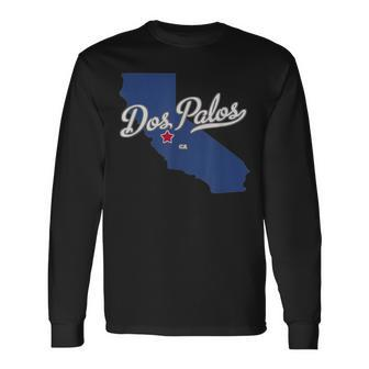 Dos Palos California Ca Map Long Sleeve T-Shirt | Mazezy