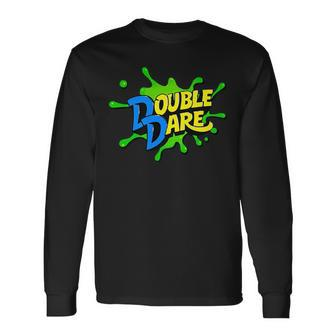 Double Dare Mighty Things What Would You Do Long Sleeve T-Shirt T-Shirt | Mazezy