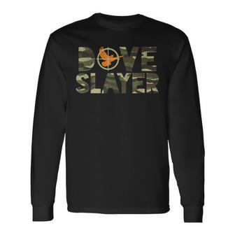 Dove Slayer Camouflage Dove Hunting Humor Long Sleeve T-Shirt | Mazezy