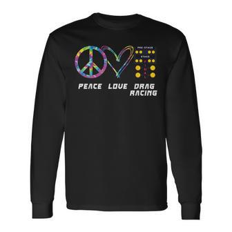 Drag Racing Race Car Girl Retro Tie Dye Peace Love Drag Racing Long Sleeve T-Shirt T-Shirt | Mazezy