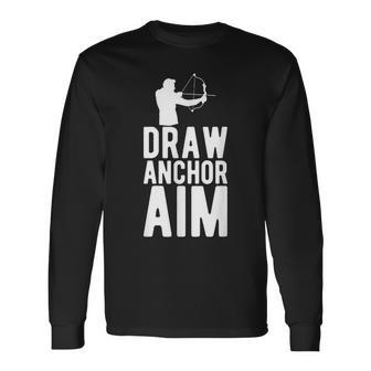 Draw Anchor Aim Archery Archer Archery Lover Archers Long Sleeve T-Shirt T-Shirt | Mazezy