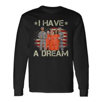 I Have A Dream Biden Dream Long Sleeve T-Shirt | Mazezy