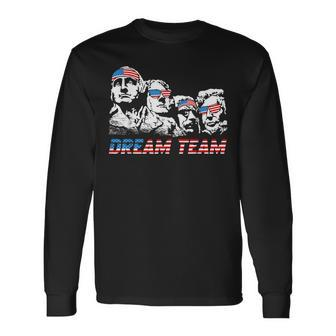 Dream Team President American Flag Patriotic 4Th Of July Long Sleeve T-Shirt | Mazezy