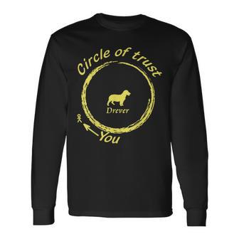 Drever Dog Drever Circle Of Trust Long Sleeve T-Shirt | Mazezy