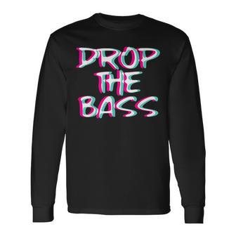 Drop The Bass Outfit I Trippy Edm Festival Clothing Techno Long Sleeve T-Shirt | Mazezy