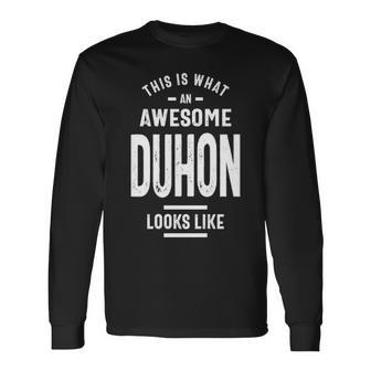Duhon Name This Is What An Awesome Duhon Looks Like Long Sleeve T-Shirt - Seseable
